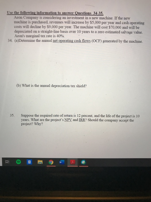 solve problem, show equation and process. NO EXCEL Use the following information