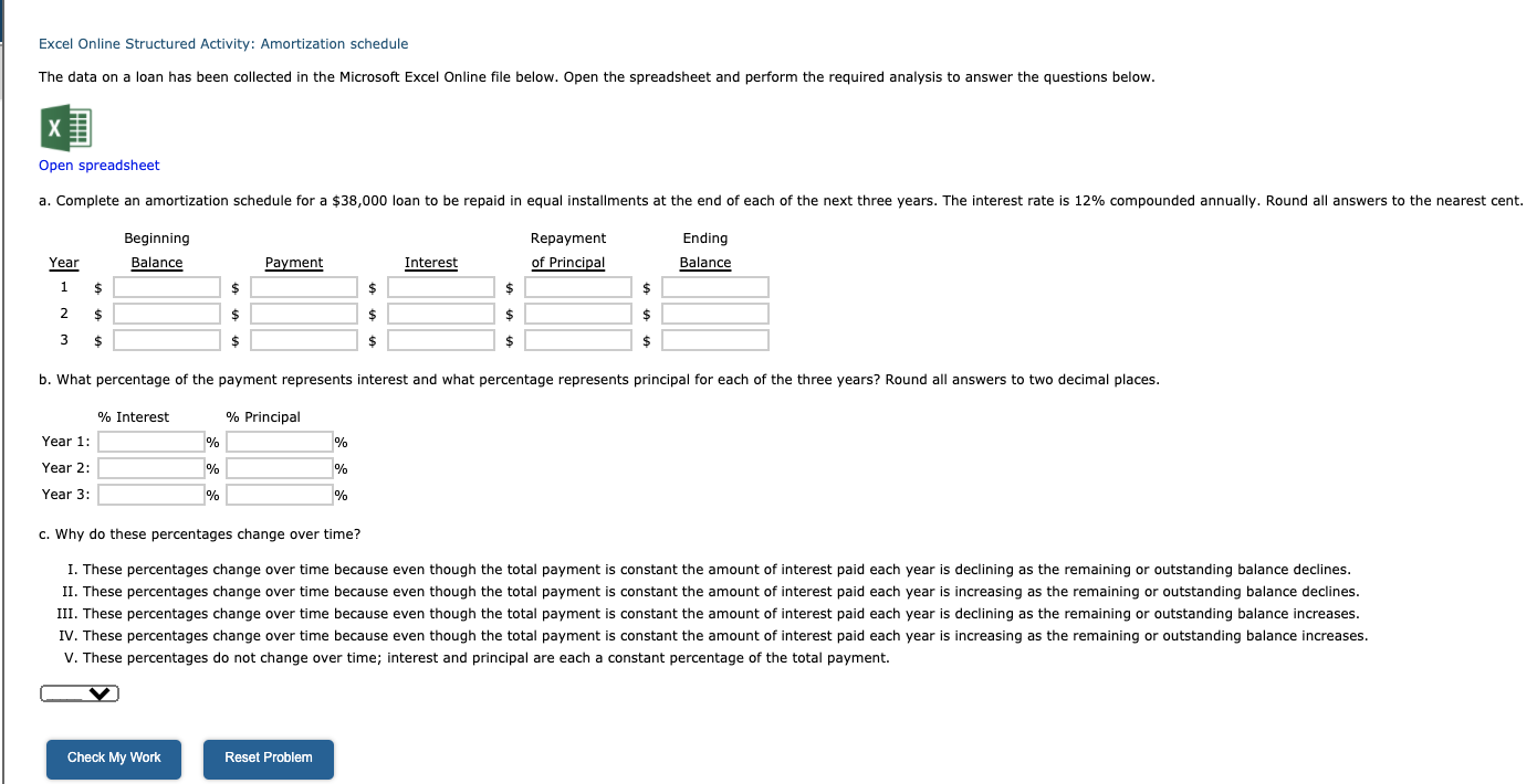  Excel Online Structured Activity: Amortization schedule The data on a loan