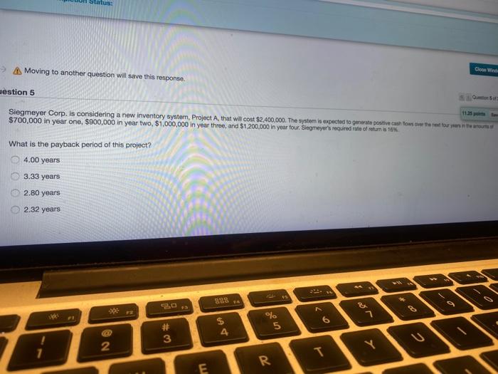  Moving to another question will save this response Clown estion 5