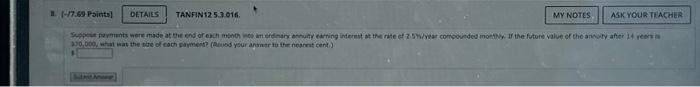  8. [-/7.69 Points] DETAILS TANFIN12 5.3.016. Submit Answer MY NOTES ASK