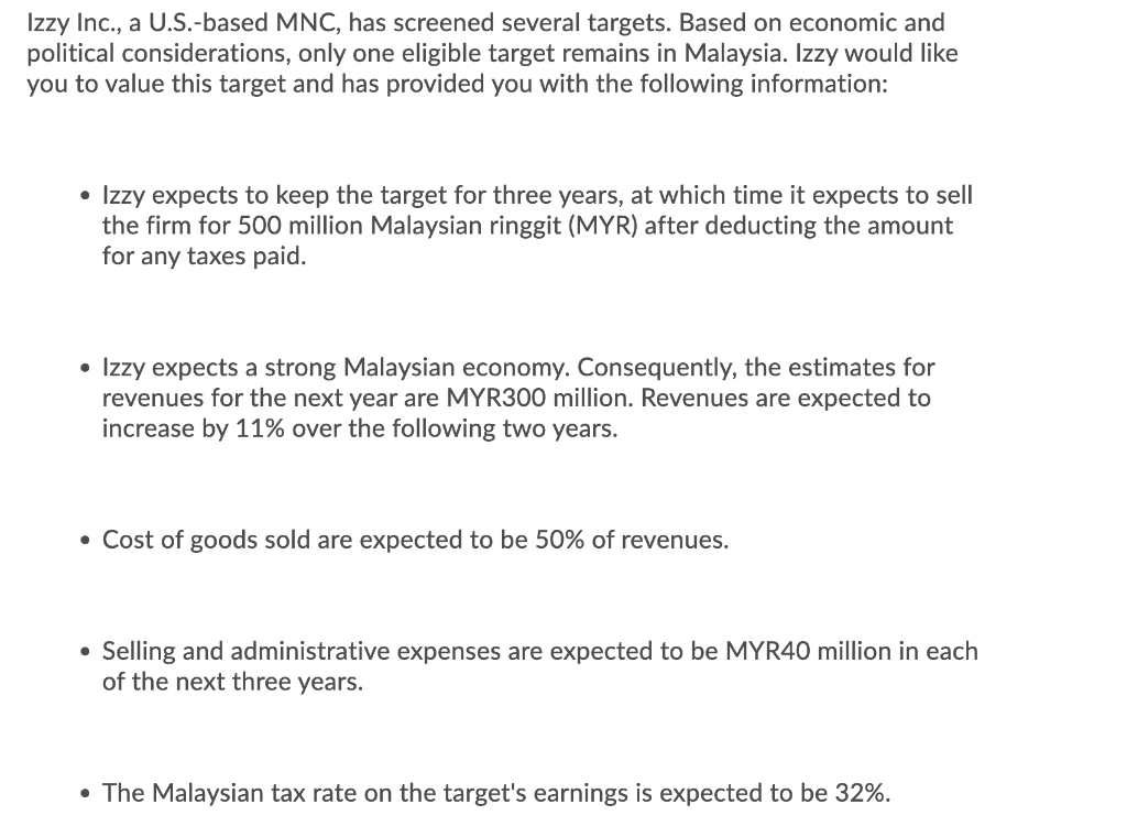  Izzy Inc., a U.S.-based MNC, has screened several targets. Based on