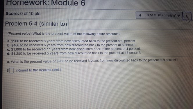 a b c d please Homework: Module 6 Score: 0 of