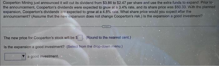  Cooperton Mining just announced it will cut its dividend from $3.86