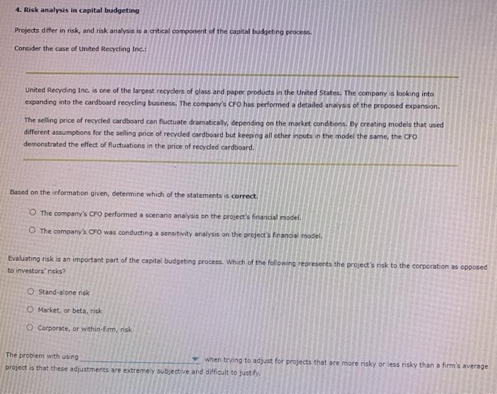  4. Risk analysis in capital budgeting Projects differ in risk, and