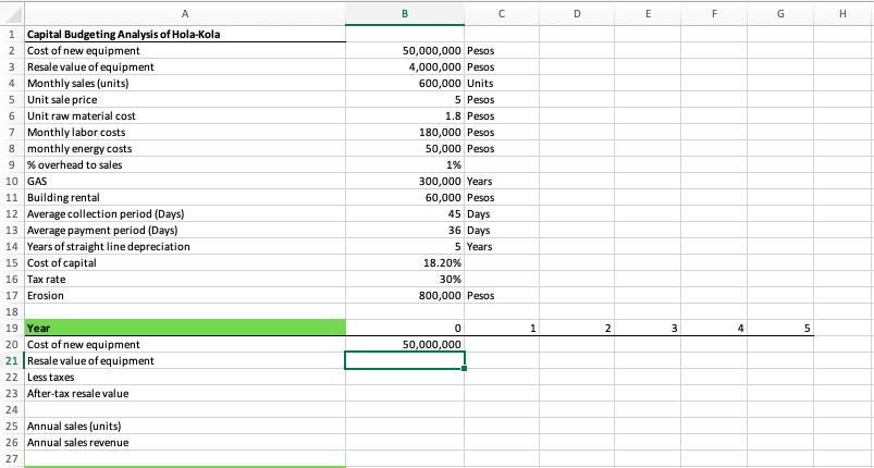  Please provide the formulas as well! B c D E F