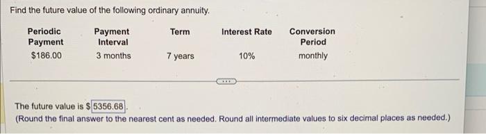 please help me. 5356.68 is an incorrect answer Find the future value