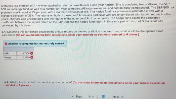  Greta has risk aversion of A=4 when applied to return on