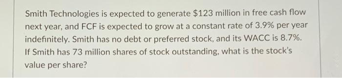 answer Smith Technologies is expected to generate $123 million in free cash