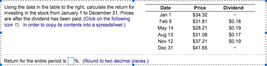  Dividend Using the data in the table to the right, calculate