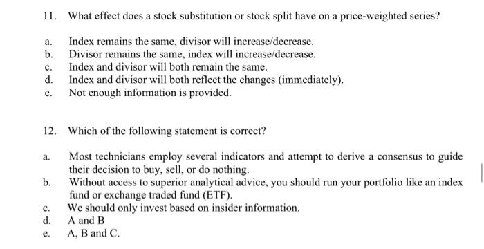 mcq pt4 a. 11. What effect does a stock substitution or stock