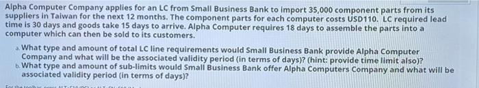 please solve it less than 20 min Alpha Computer Company applies for