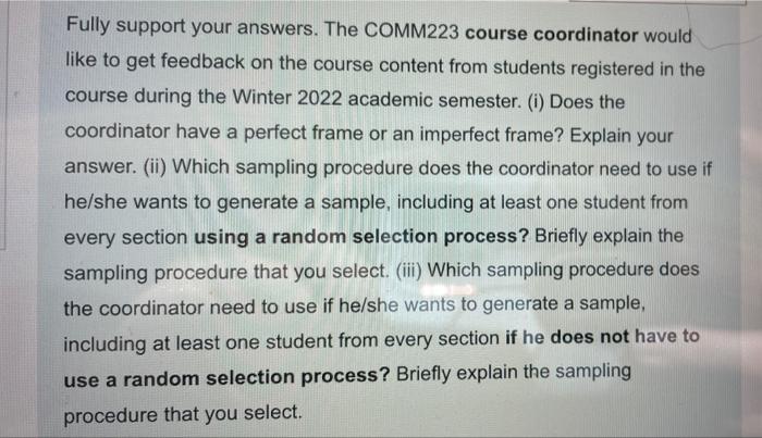  Fully support your answers. The COMM223 course coordinator would like to