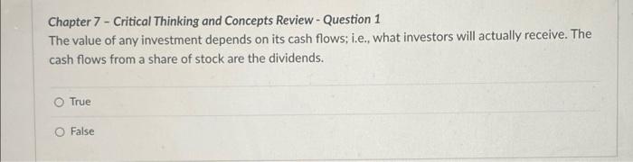 true or false? Chapter 7 - Critical Thinking and Concepts Review -