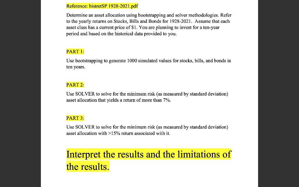 Reference: histretSP 1928-2021.pdf Determine an asset allocation using bootstrapping and solver