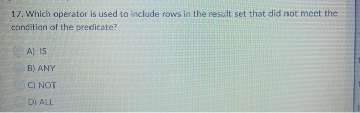  17. Which operator is used to include rows in the result
