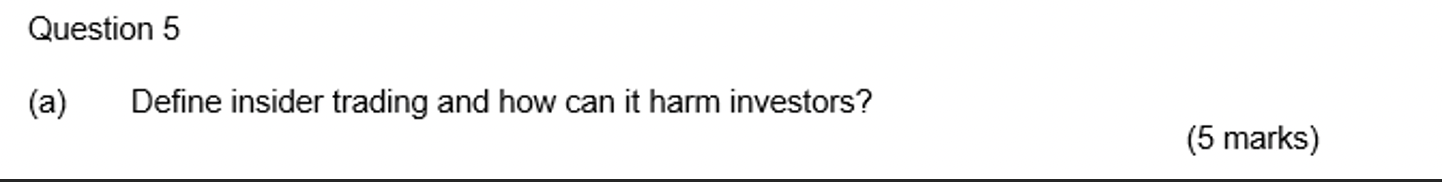 answer question a and b Question 5 (a) Define insider trading and