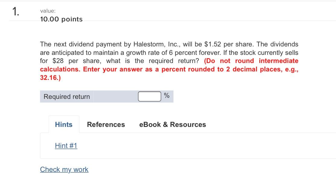 1. value: 10.00 points The next dividend payment by Halestorm, Inc.,