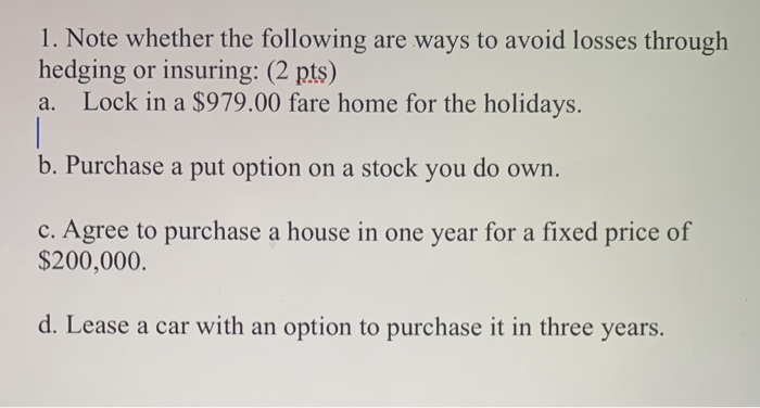  1. Note whether the following are ways to avoid losses through