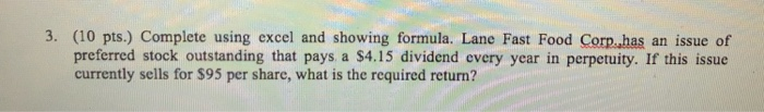  3. (10 pts.) Complete using excel and showing formula. Lane Fast