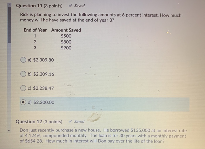 if it earns 6.5% interest, compounded annually? Oa) 2 years Ob) cannot