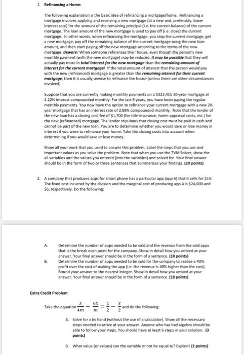  1,2 & extra credit please 1. Refinancing a Home: The following