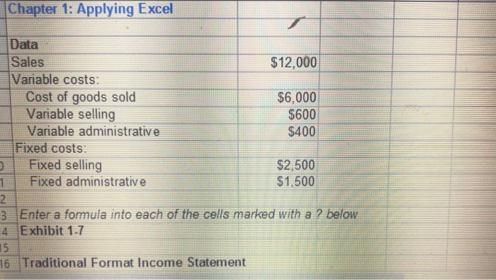  Chapter 1: Applying Excel Data Sales $12,000 Variable costs: Cost of