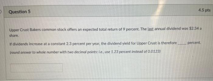 Upper Crust Bakers common stock offers an expected total return of