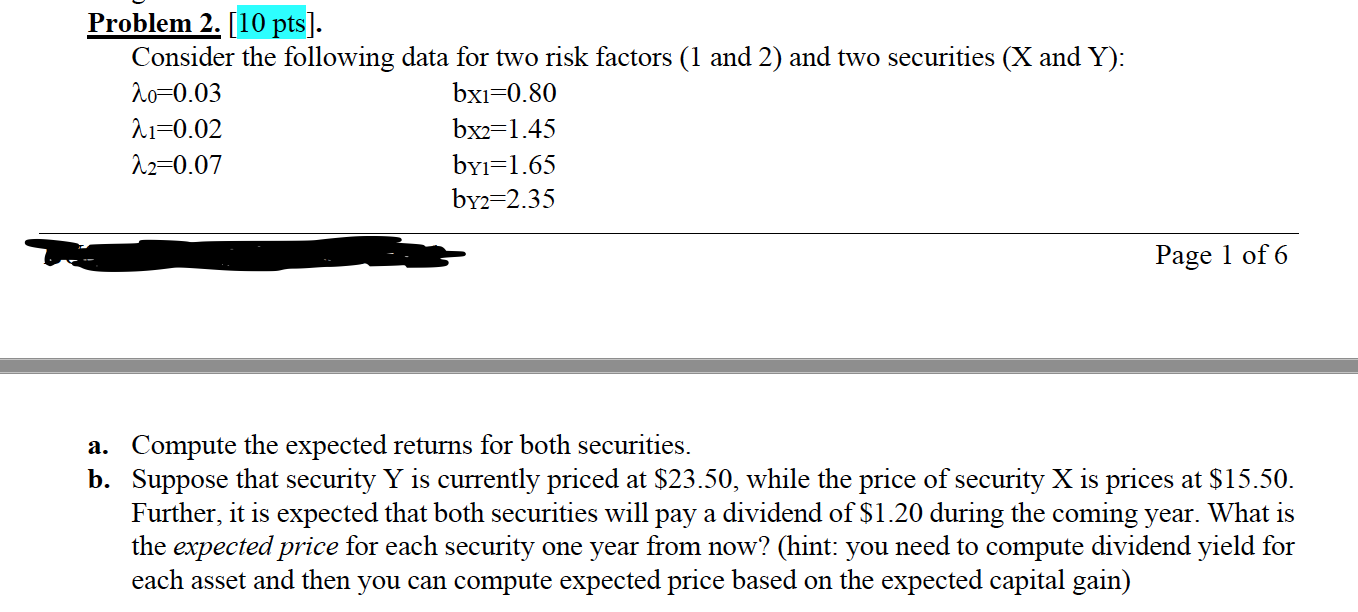Problem 2. [10 pts). Consider the following data for two risk