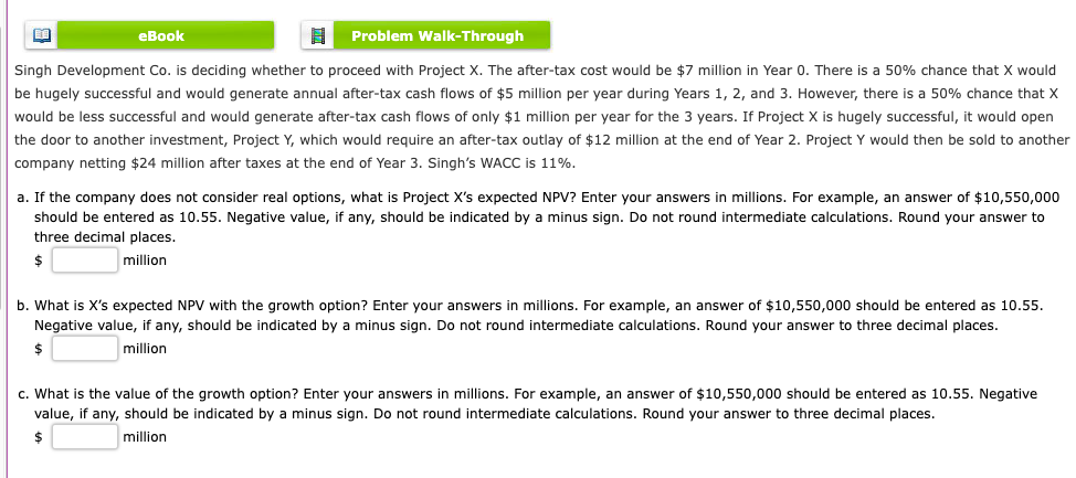  Singh Development Co. is deciding whether to proceed with Project X.