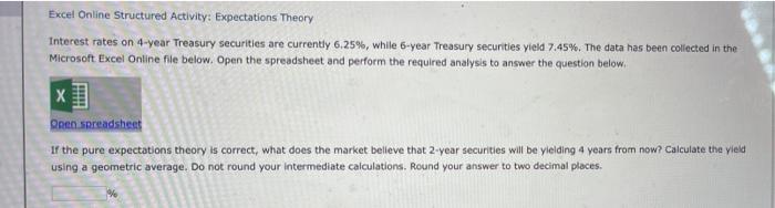  Excel Online Structured Activity: Expectations Theory Interest rates on 4-year Treasury