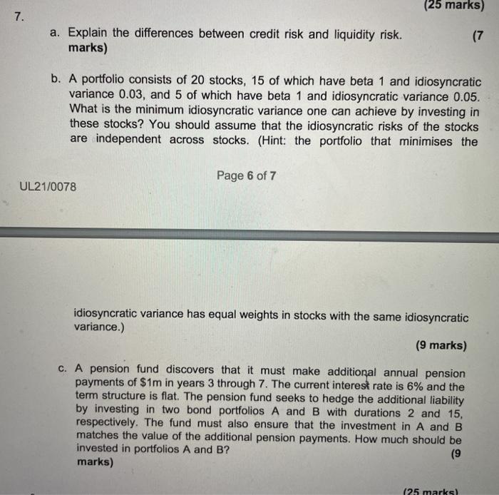  (25 marks) 7. a. Explain the differences between credit risk and