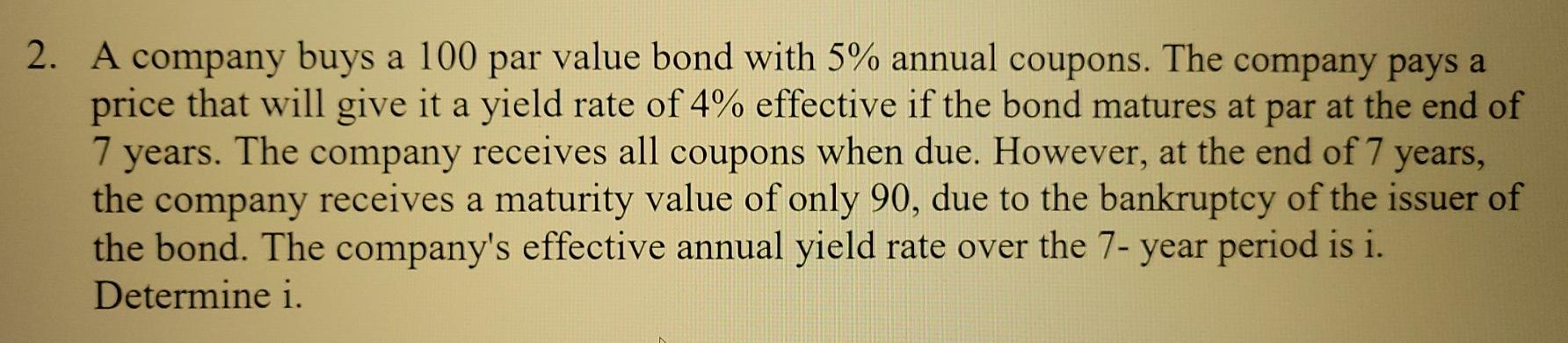 I need help with the formulas please show all steps. 2. A