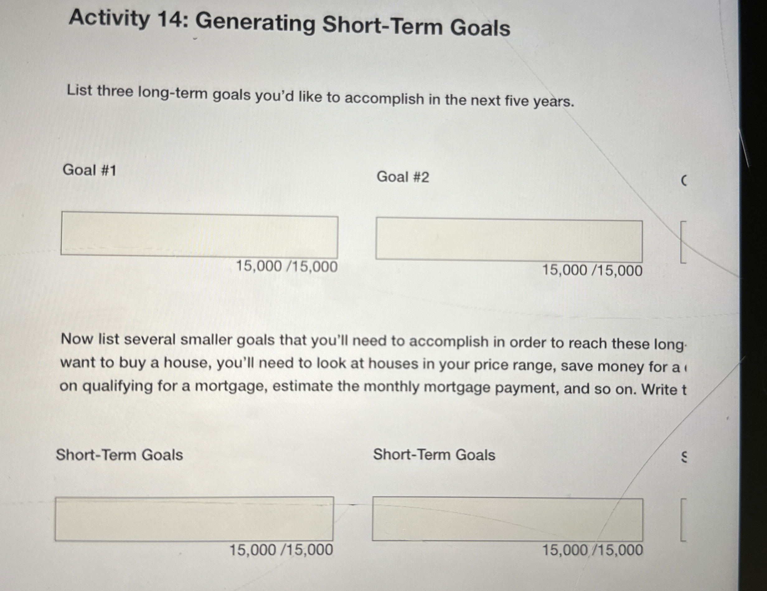  Activity 14: Generating Short-Term Goals List three long-term goals you'd like