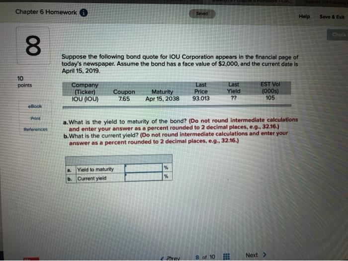  Chapter 6 Homework Saved Help Save & Exit 8 Suppose the