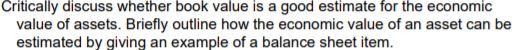  Critically discuss whether book value is a good estimate for the