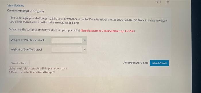  - 71 II! View Policies Current Attempt in Progress Five years