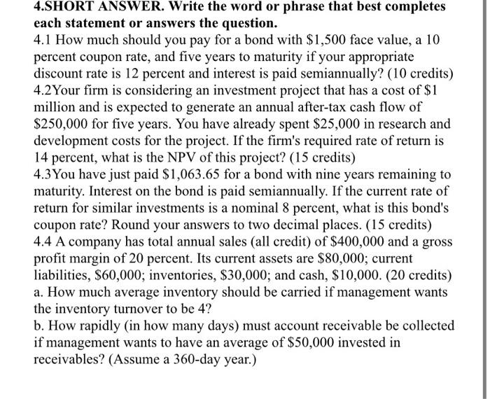  4.SHORT ANSWER. Write the word or phrase that best completes each