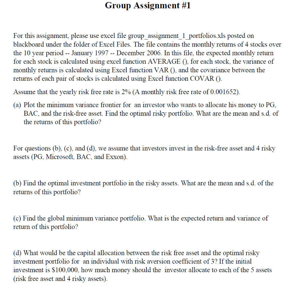 Need help with Part D please Group Assignment #1 For this assignment,