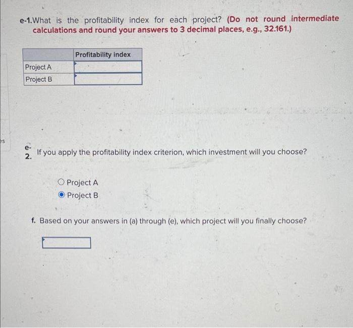 - Whichever project you choose, if any, you require a return of