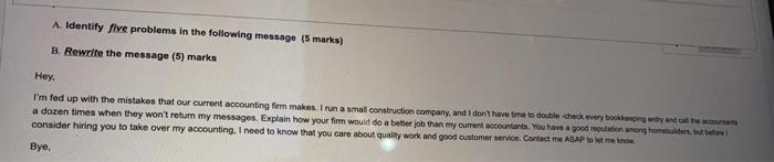  A. Identify five problems in the following message (5 marks) B.