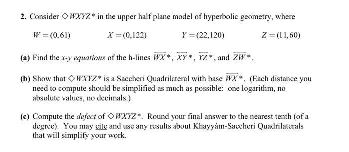 b and c please 2. Consider OWXYZ* in the upper half plane