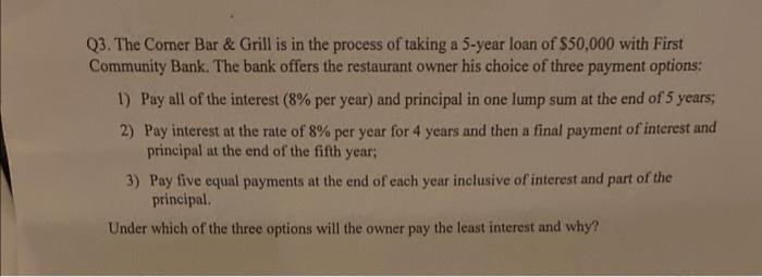  Q3. The Comer Bar \& Grill is in the process of