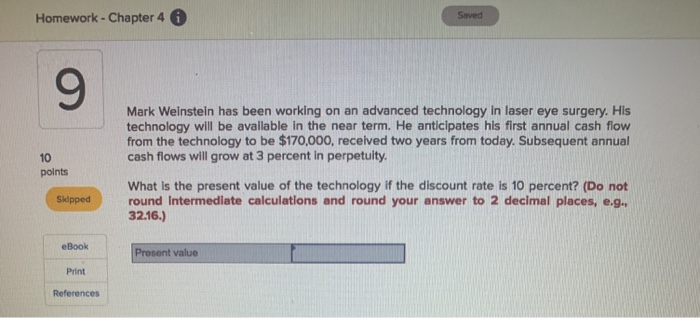  Homework-Chapter 4 Saved 9 Mark Weinstein has been working on an