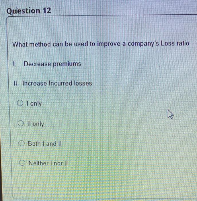  Question 12 What method can be used to improve a company's