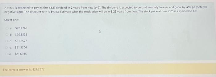 Needing some help with this question please A stock is expected to