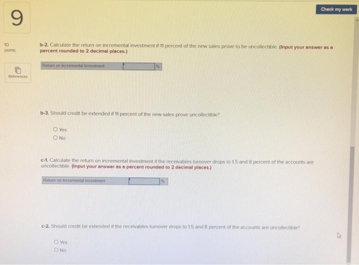 variables [LO7-4) 10 points Fast Turnstiles Co. is evaluating the extension of