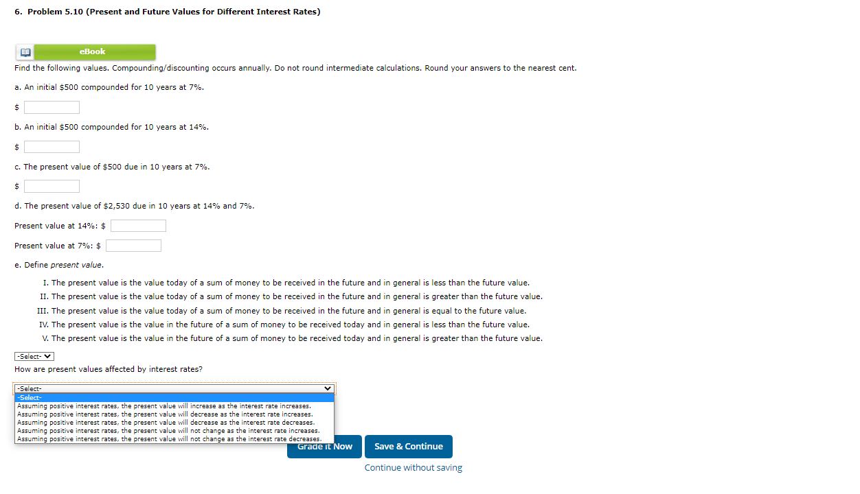  6. Problem 5.10 (Present and Future Values for Different Interest Rates)