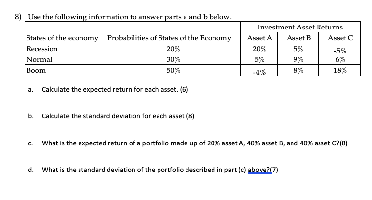 please show work! 8) Use the following information to answer parts a