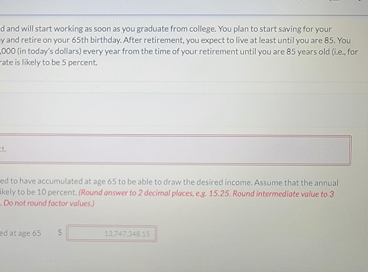 time asking for it. thank you Assume you are now 21 years