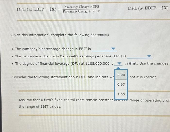 variable cost ratio is 21.00%, Campbell's captal structure consists of a $15